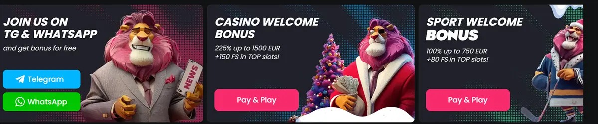 Set of promotional casino banners featuring a lion mascot, advertising Telegram and WhatsApp bonuses, a casino welcome bonus of 225% up to €1,500 with 150 free spins, and a sports welcome bonus of 100% up to €750 with 80 free spins, each with “Pay & Play” call-to-action buttons on a dark, festive-themed background.